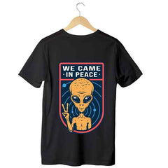 We Came In Peace - T-Shirt