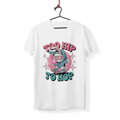 Too Hip To Hop - T-Shirt